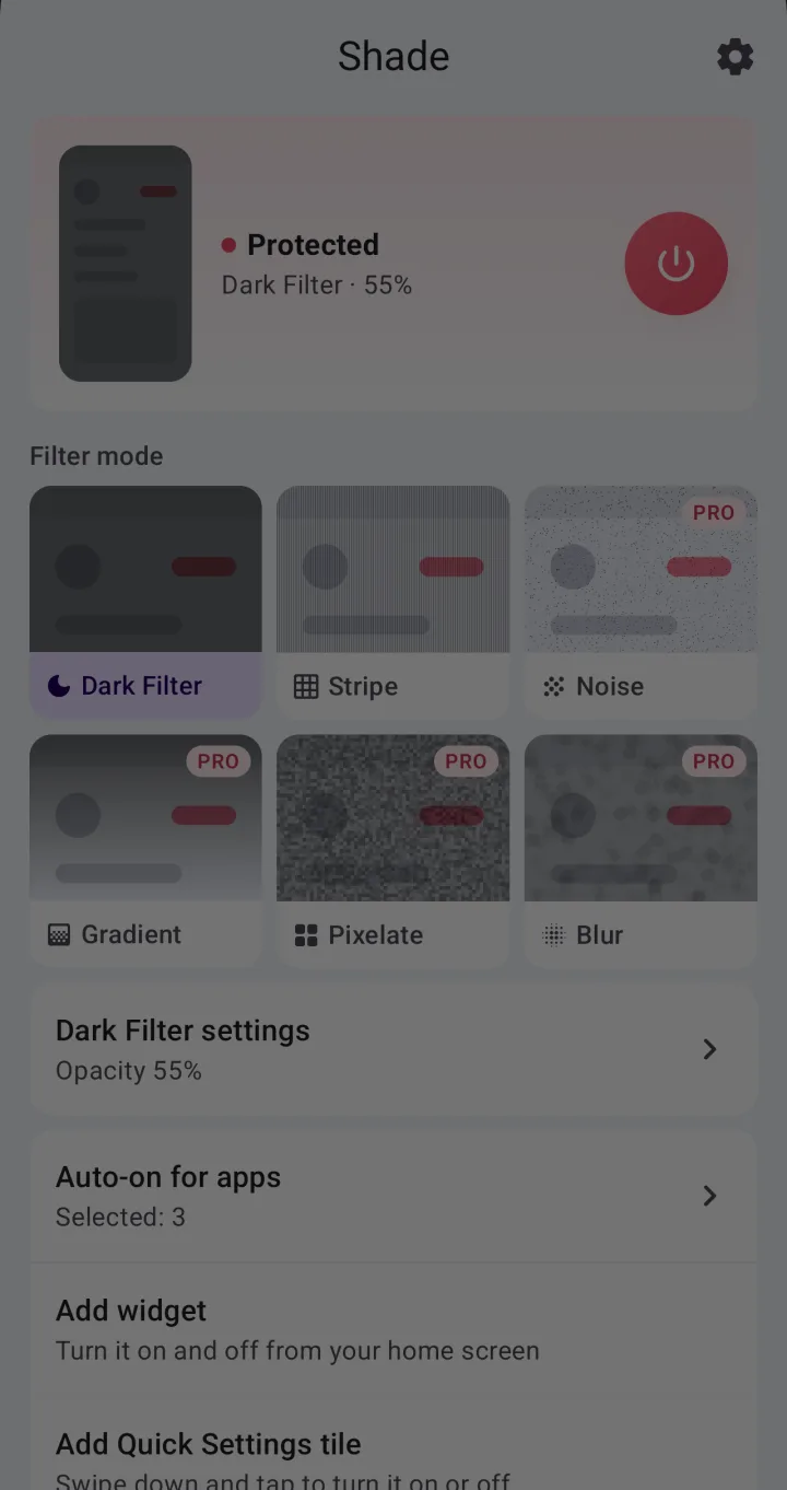 Shade's main screen with protection on: the Dark Filter at 55% darkens the whole screen.